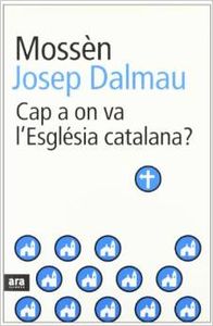 Cap a on va l'Església catalana