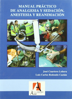 MANUAL PRACTICO DE ANALGESIA Y SEDACION. ANESTESI