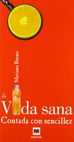 La Vida sana contada con sencillez