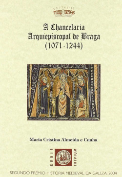 A chancelaria arquiepiscopal de Braga (1071-1244)