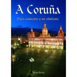 CORUÑA: PARA CONOCERTE Y NO OLVIDARTE