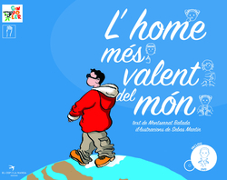 L'home més valent del món