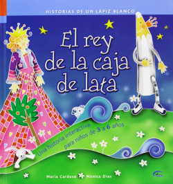 Rey De La Caja De Lata (Historias De Un Lapiz Blanco)