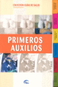 Guias De Salud: Primeros Auxilios