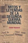 Mitos y leyendas de la Segunda Guerra Mundial