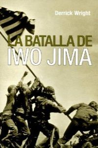 La batalla de Iwo Jima