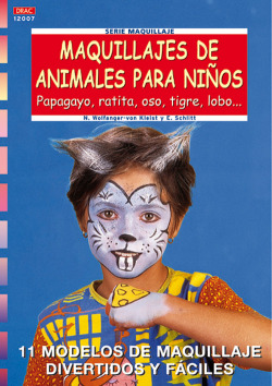 Serie Maquillaje nº 7. MAQUILLAJES DE ANIMALES PARA NIÑOS