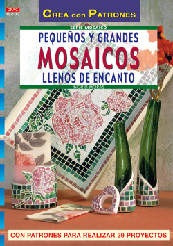 Pequeños y grandes mosaicos llenos de encanto