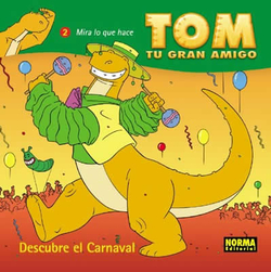 Tom Tu Gran Amigo: Descubre Carnaval