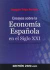 Ensayos sobre la economía española en el siglo XXI