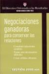 Negociaciones ganadoras para conservar las relaciones