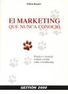 El marketing que nunca conoció