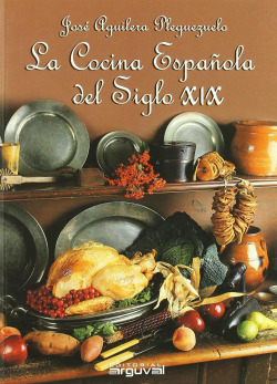 LA COCINA ESPAÑOLA DEL SIGLO XIX