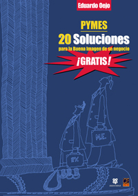 PYMES. 20 Soluciones para la Buena Imagen de su negocio. ¡Gratis!