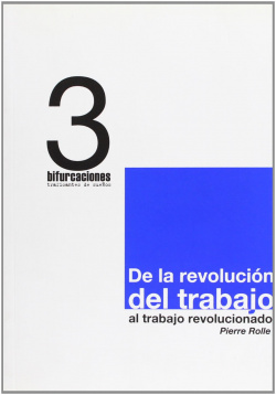 De la revolución del trabajo al trabajo revoluionado