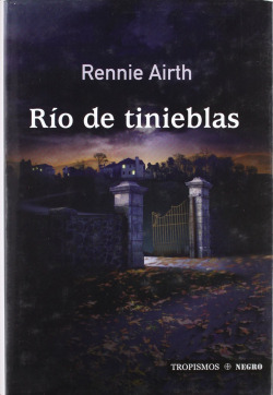 RÍO DE TIENIEBLAS