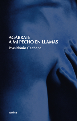 Agárrate a mi pecho en llamas