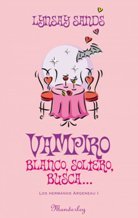 Vampiro blanco soltero busca,,,ovela