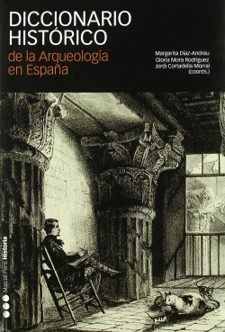 DICCIONARIO HISTÓRICO DE LA ARQUEOLOGÍA EN ESPAÑA