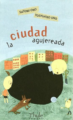 La ciudad agujereada