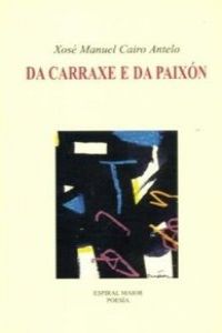 Da carraxe e da paixón