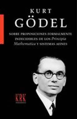 SOBRE PROPOSICIONES FORMALMENTE INDECIDIBLES DE LOS PRINCIPIA MATHEMATICA Y SISTEMAS AFINES