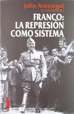 Franco: La represión como sistema