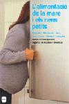 L'alimentació de la mare i els nens petits.