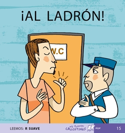 ¡Al ladrón!