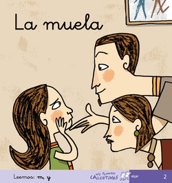 2.MUELA, LA.(MIS PRIMEROS CALCETINES)