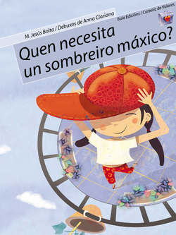 Quen necesita un sombreiro máxico?