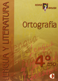 Cuaderno ortografia 4ºESO Repasa y aprueba lengua