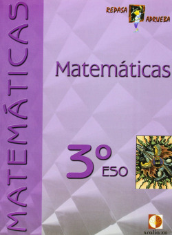 Matematicas 3ºeso Repasa y aprueba