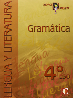 Cuaderno gramatica 4ºESO Repasa y aprueba lengua