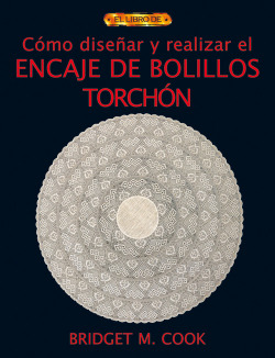 Como diseñar y realizar el encaje de bolillos torchon