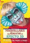 Serie maquillaje nº 12. maquillajes muy realistas con efecto 3d