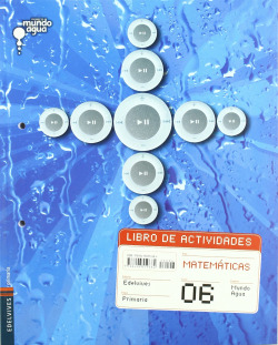 (09).LIBRO ACTIVIDADES MATEMAT.6ºPRIM.(MUNDO AGUA)
