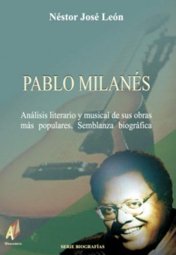 Pablo Milanés: análisis literario y musical de sus obras más populares: semblanz