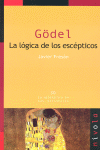 GÖDEL. La lógica de los escépticos