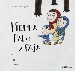 Piedra, palo y paja