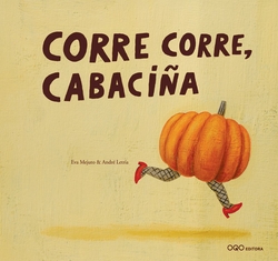 Corre, corre, cabaciña