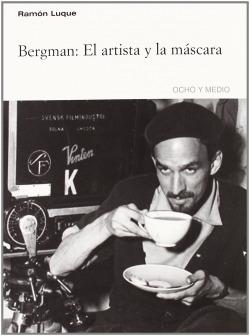 BERGMAN EL ARTISTA Y LA MASCARA