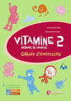 VITAMINE 2 (CAHIER+CD) 6º.FRANCES PRIMARIA