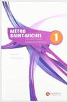 METRO SAINT-MICHEL 1.(EXERCICES+CD)