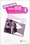 METRO ST-MICHEL (S.LYCEE) 1.(EXERCICES+CD)