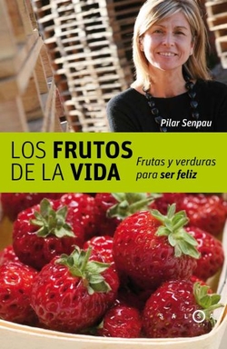 Los frutos de la vida