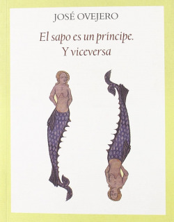 El sapo es un príncipe y viceversa