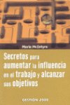 Secretos para aumentar la influencia en el trabajo y alcanzar sus objetivos