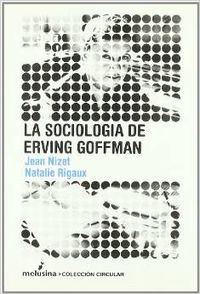 Sociología de Erving Goffman, La