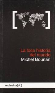Loca historia del mundo, La